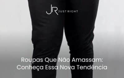 Roupas Que Não Amassam: Conheça Essa Nova Tendência