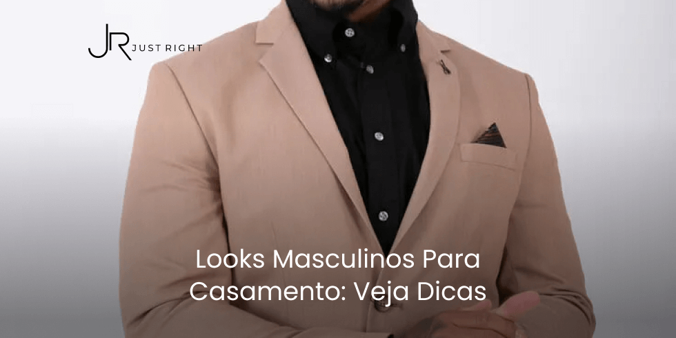 Looks Masculinos Para Casamento: Veja Dicas