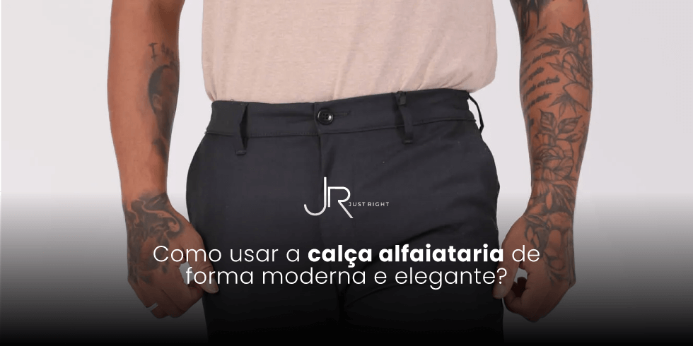 Como Usar a Calça Alfaiataria de Forma Moderna e Elegante?