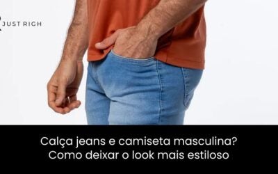 Calça Jeans e Camiseta Masculina? Como Deixar o Look Mais Estiloso